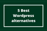 5 Best wordpress alternatives