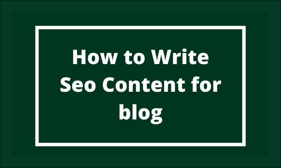 How to Write Seo Content for blog